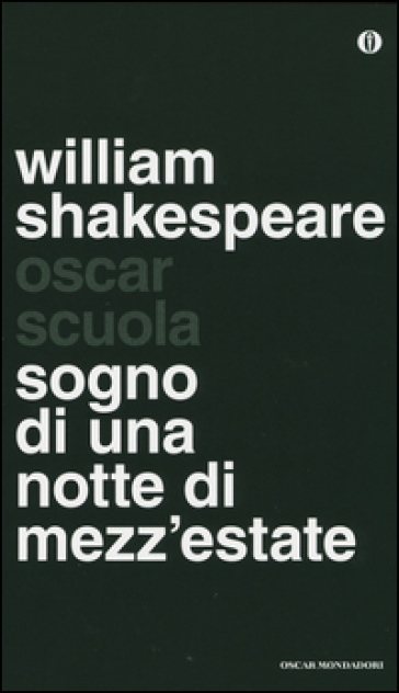 Sogno di una notte di mezza estate. Testo inglese a fronte - William Shakespeare