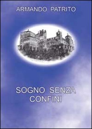 Sogno senza confini - Armando Patrito