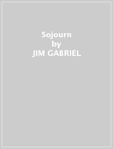 Sojourn - JIM GABRIEL