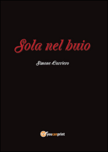 Sola nel buio - Simone Carriero