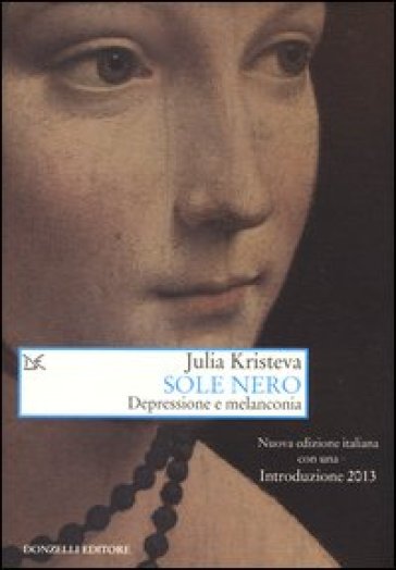 Sole nero. Depressione e melanconia - Julia Kristeva