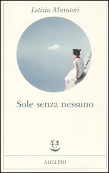 Sole senza nessuno - Letizia Muratori