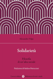 Solidarietà. Filosofia di un idea sociale