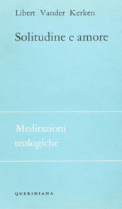 Solitudine e amore. Gradi dei rapporti interumani