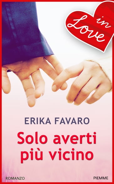 Solo averti più vicino - Erika Favaro