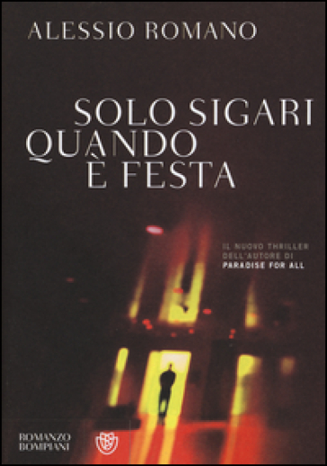 Solo sigari quando è festa - Alessio Romano