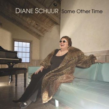 Some other time - Diane Schuur