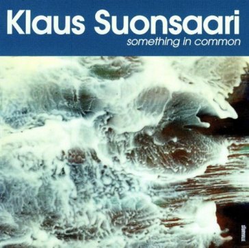 Something in common - Klaus Suonsaari