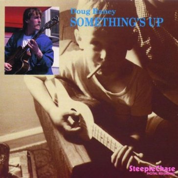 Something's up - DOUG RANEY