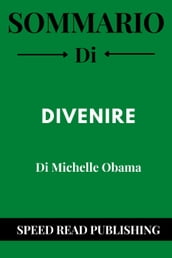 Sommario Di Divenire Di Michelle Obama