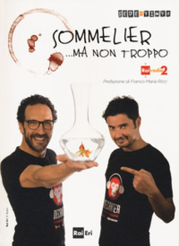 Sommelier... ma non troppo - Fede & Tinto