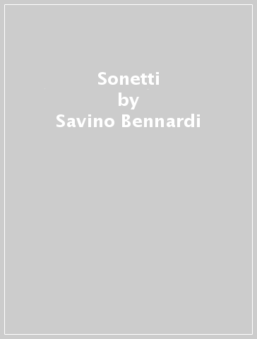 Sonetti - Savino Bennardi