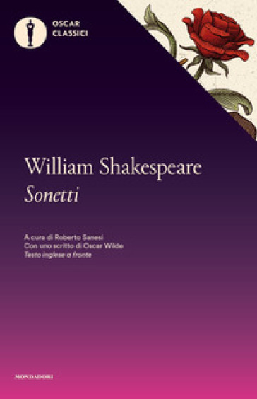 Sonetti. Con uno scritto di Oscar Wilde. Testo inglese a fronte - William Shakespeare