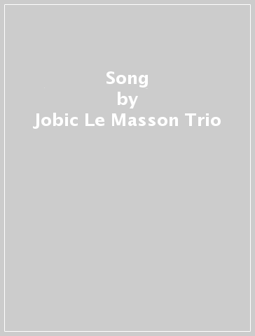 Song - Jobic Le Masson Trio