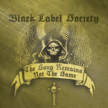 Song remains not the same - Black Label Society