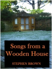 Songs From A Wooden House