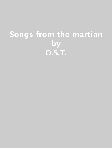 Songs from the martian - O.S.T.