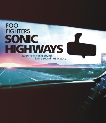 Sonic highways - Foo Fighters