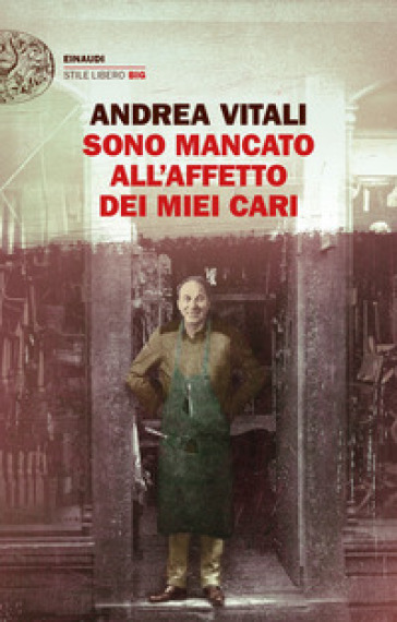 Sono mancato all'affetto dei miei cari - Andrea Vitali