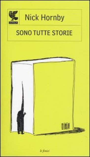 Sono tutte storie - Nick Hornby