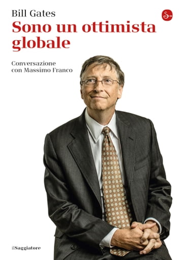 Sono un ottimista globale - Bill Gates