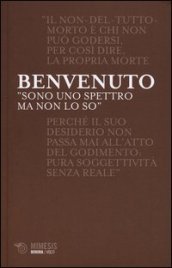 «Sono uno spettro ma non lo so». Fascino indiscreto dei fantasmi e passione della morte