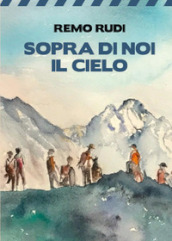 Sopra di noi il cielo