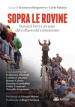 Sopra le rovine. Pensieri forti a 30 anni dal collasso del comunismo