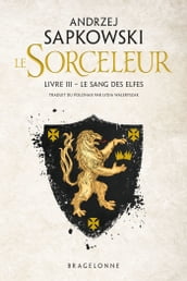Sorceleur (Witcher), T3 : Le Sang des elfes