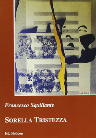 Sorella tristezza - Francesco Squillante