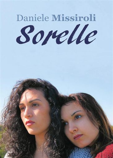 Sorelle - Daniele Missiroli