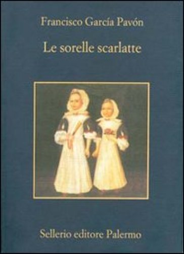 Sorelle scarlatte (Le) - Francisco Garcia Pavon