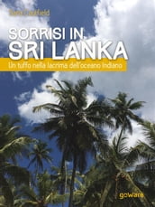 Sorrisi in Sri Lanka. Un tuffo nella lacrima dell