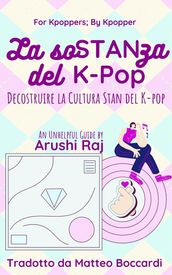 La Sostanza del K-pop: Decostruire la Cultura Stan del K-pop