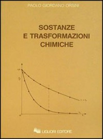 Sostanze e trasformazioni chimiche - Paolo G. Orsini