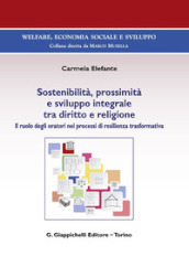 Sostenibilità, prossimità e sviluppo integrale tra diritto e religione. Il ruolo degli oratori nei processi di resilienza trasformativa