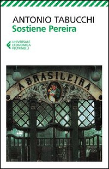 Sostiene Pereira. Una testimonianza - Antonio Tabucchi