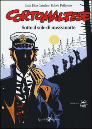 Sotto il sole di mezzanotte. Corto Maltese - Juan Diaz Canales - Rubén Pellejero