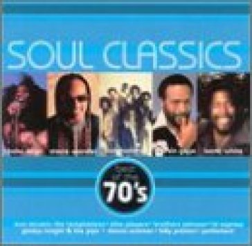 Soul classics: 70's - AA.VV. Artisti Vari