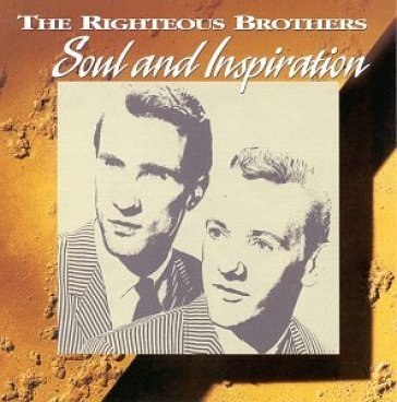 Soul & inspiration - The Righteous Brothers