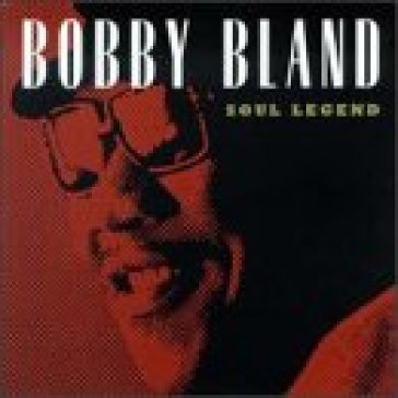 Soul legend - Bobby Bland