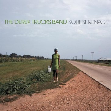 Soul serenade - DEREK -BAND- TRUCKS