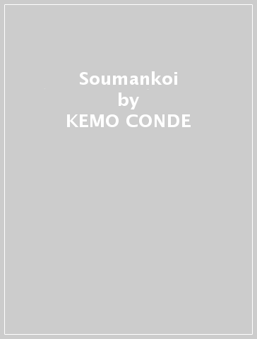 Soumankoi - KEMO CONDE