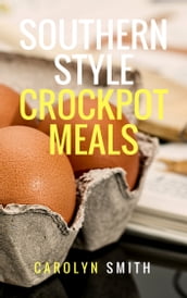 Southern Style Crock Pot Meals