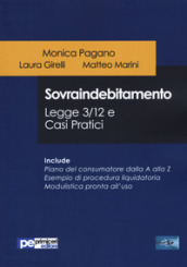 Sovraindebitamento. Legge 3/12 e casi pratici