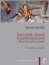 Sovranità, libertà e partecipazione. III. Libertà e sovranità