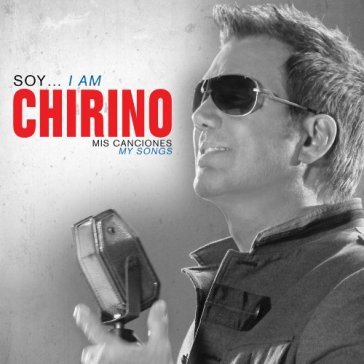 Soy i am chirino: mis.. - WILLY CHIRINO