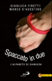 Spaccato in due. L alfabeto di Gianluca