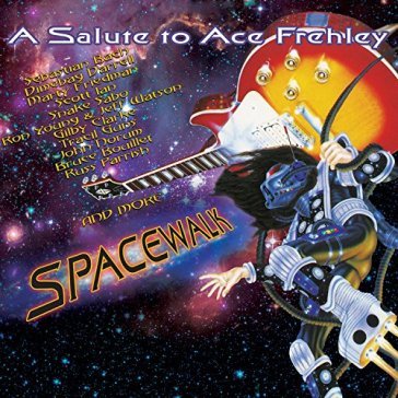 Spacewalk:a salute to.. - ACE.=TRIB.=TRIB= FREHLEY