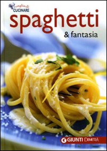 Spaghetti & fantasia - NA - Walter Pedrotti